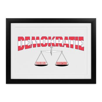 Demokratie Österreich: Freiheit & Fairness - Gerahmtes Poster (37 × 27 cm) - Schwarz - Vorne