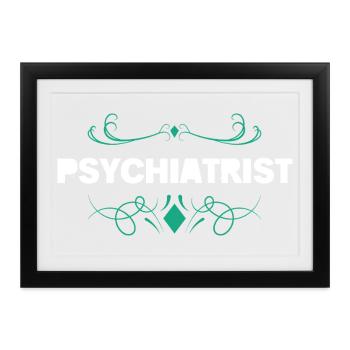 Psychiatrist Flourish Typography - Gerahmtes Poster (37 × 27 cm) - Schwarz - Vorne