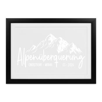 Alpenüberquerung 2026 E5 Oberstdorf Meran - Gerahmtes Poster (37 × 27 cm) - Schwarz - Vorne