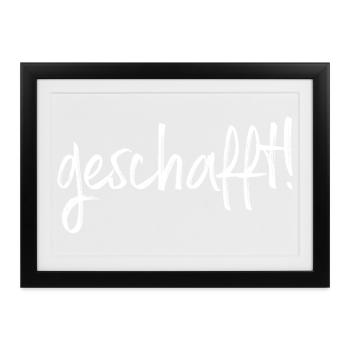 geschafft! Ziel erreicht Geschenkidee Prüfung - Gerahmtes Poster (37 × 27 cm) - Schwarz - Vorne