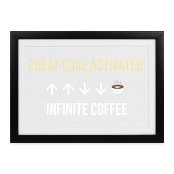 Unendlicher Kaffee Aktiver Cheat-Code - Gerahmtes Poster (37 × 27 cm) - Schwarz - Vorne