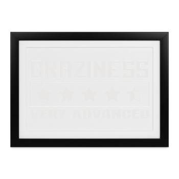 Craziness Very Advanced Verrückt Sterne Spruch - Gerahmtes Poster (37 × 27 cm) - Schwarz - Vorne