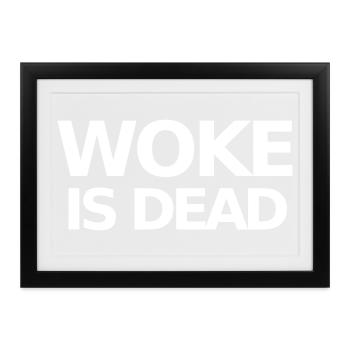 Woke ist Dead Statement - Gerahmtes Poster (37 × 27 cm) - Schwarz - Vorne