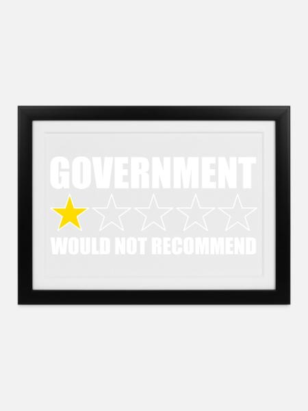 Die Regierung würde es nicht empfehlen. Anti-Regie - Gerahmtes Poster (37 × 27 cm) - Schwarz