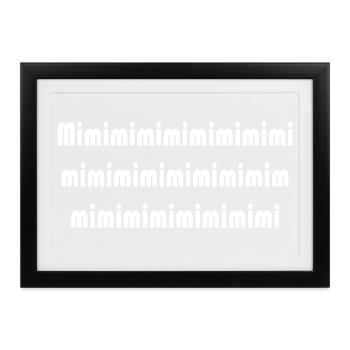 Mimi Typografie Muster Pattern - Gerahmtes Poster (37 × 27 cm) - Schwarz - Vorne