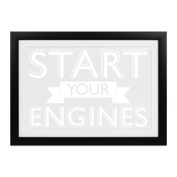 Start your Engines - Gerahmtes Poster (37 × 27 cm) - Schwarz - Vorne