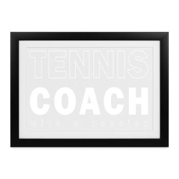 Tennis shirt Trainer with a passion - Gerahmtes Poster (37 × 27 cm) - Schwarz - Vorne