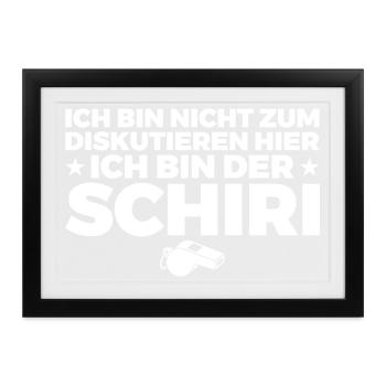 Schiedsrichter nicht zum diskutieren hier – Schiri - Gerahmtes Poster (37 × 27 cm) - Schwarz - Vorne
