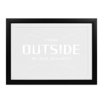Think Outside - Quer denken ohne Box. - Gerahmtes Poster (37 × 27 cm) - Schwarz - Vorne