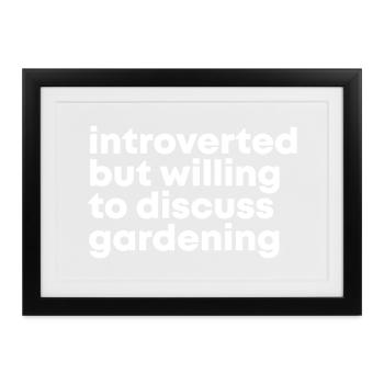 Gärtnern, Gärtnern, Gärtnern - Gerahmtes Poster (37 × 27 cm) - Schwarz - Vorne