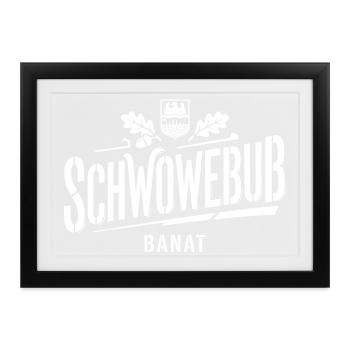 Banater Schwaben | Schwowebub | Tradition - Gerahmtes Poster (37 × 27 cm) - Schwarz - Vorne