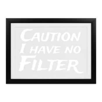 Vorsicht: Kein Filter-Ausdruck - Gerahmtes Poster (37 × 27 cm) - Schwarz - Vorne