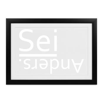 Sei anders - Gerahmtes Poster (37 × 27 cm) - Schwarz - Vorne