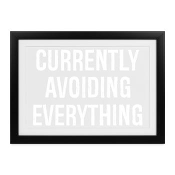 currently avoiding everything - Gerahmtes Poster (37 × 27 cm) - Schwarz - Vorne