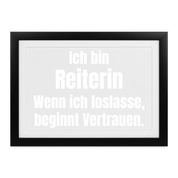 Ich bin Reiterin Vertrauen Loslassen - Gerahmtes Poster (37 × 27 cm) - Schwarz - Vorne