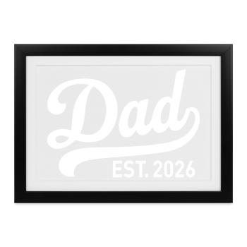Dad 2026 Vater Baby Papa 2026 Vatertagsgeschenk - Gerahmtes Poster (37 × 27 cm) - Schwarz - Vorne