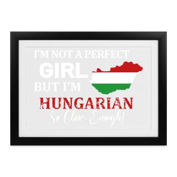 Ich bin kein perfektes Mädchen ungarisch - Gerahmtes Poster (37 × 27 cm) - Schwarz - Vorne