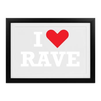 Ich liebe Rave - Gerahmtes Poster (37 × 27 cm) - Schwarz - Vorne