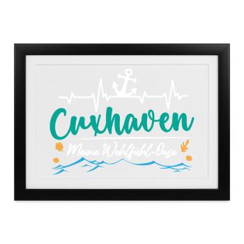CUXHAVEN MEINE WOHLFÜHL OASE Lustiges - Gerahmtes Poster (37 × 27 cm) - Schwarz - Vorne