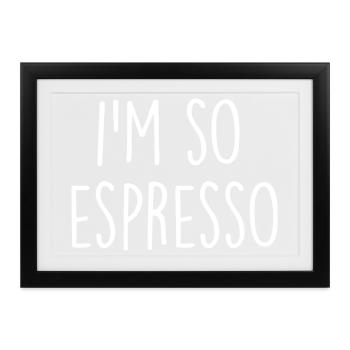 Espresso Coffee Kaffee - Gerahmtes Poster (37 × 27 cm) - Schwarz - Vorne