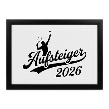 Tennis Aufsteiger 2026, Tennis Meistermannschaft - Gerahmtes Poster (37 × 27 cm) - Schwarz - Vorne