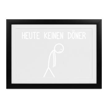 Heute keinen Döner Dönerspieß Dönerliebhaber - Gerahmtes Poster (37 × 27 cm) - Schwarz - Vorne