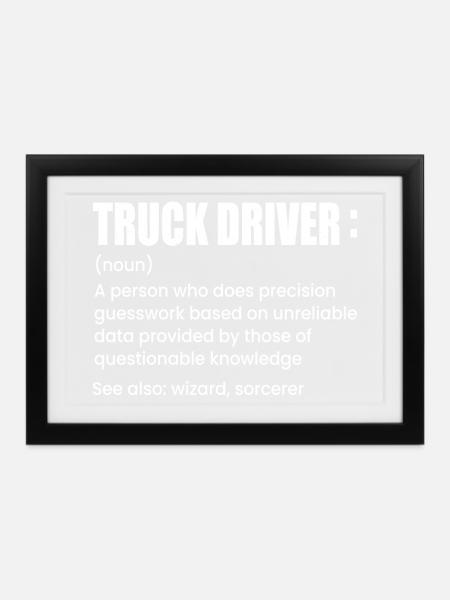 Lkw Fahrer - Gerahmtes Poster (37 × 27 cm) - Schwarz