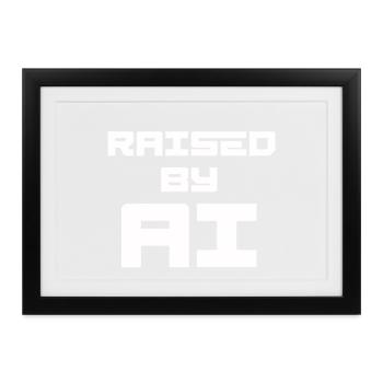 RAISED BY AI - Gerahmtes Poster (37 × 27 cm) - Schwarz - Vorne