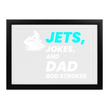 Jets-Witze und Dad Bod Strokes - Gerahmtes Poster (37 × 27 cm) - Schwarz - Vorne