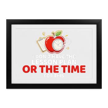 Keine Zeit für Unterrichtsplan, Apple Clock - Gerahmtes Poster (37 × 27 cm) - Schwarz - Vorne