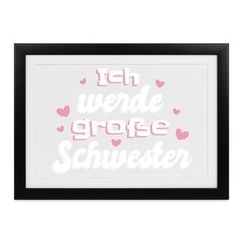 Liebevolle Schwester Botschaft - Gerahmtes Poster (37 × 27 cm) - Schwarz - Vorne