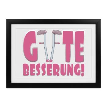 Gute Besserung Krücken Gehhilfen KRANK GENESUNG - Gerahmtes Poster (37 × 27 cm) - Schwarz - Vorne