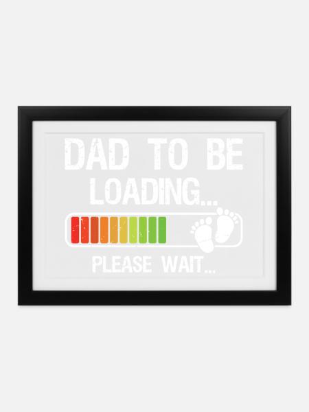 Expecting Dad Shirt Gift for Dad-To-Be Loading - Gerahmtes Poster (37 × 27 cm) - Schwarz