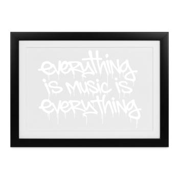 everything is music is everything - Gerahmtes Poster (37 × 27 cm) - Schwarz - Vorne