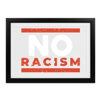 Nein zu Rassismus – Kampf gegen Rassismus - Gerahmtes Poster (37 × 27 cm) - Schwarz - Vorne
