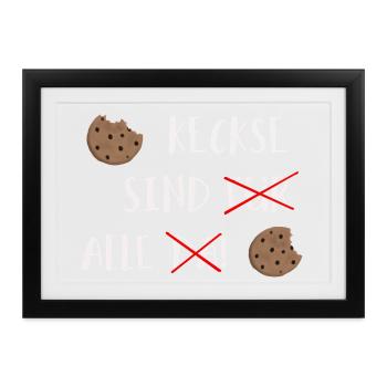 Kekse sind alle - Lustiger Plätzchen Spruch - Gerahmtes Poster (37 × 27 cm) - Schwarz - Vorne