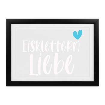 Klettern Eisklettern Liebe Eispickel Geschenk - Gerahmtes Poster (37 × 27 cm) - Schwarz - Vorne