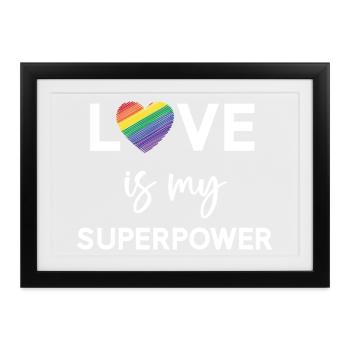 Pride Month - LGBTQ+ Liebe ist meine Superkraft - Gerahmtes Poster (37 × 27 cm) - Schwarz - Vorne