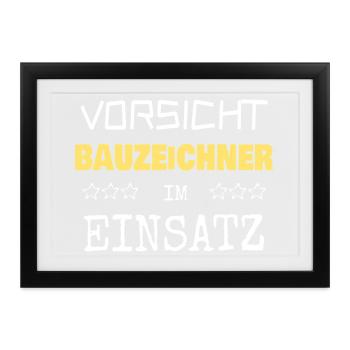 Beruf Bauzeichner - Gerahmtes Poster (37 × 27 cm) - Schwarz - Vorne