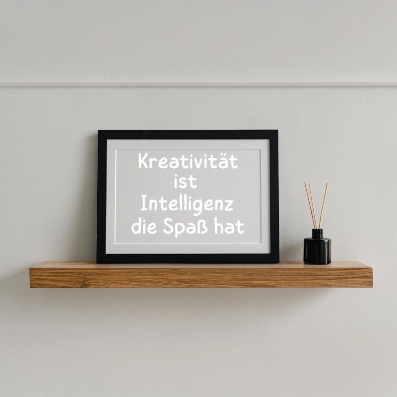 Creativity is intelligence that has fun Statement Framed poster (37 × 27 cm)