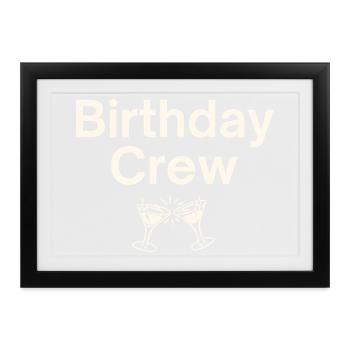 Birthday Crew - Gerahmtes Poster (37 × 27 cm) - Schwarz - Vorne