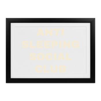Anti Sleeping Social Club - Nachteule Nachtmensch - Gerahmtes Poster (37 × 27 cm) - Schwarz - Vorne