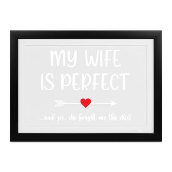 Meine Frau ist perfekt - Gerahmtes Poster (37 × 27 cm) - Schwarz - Vorne