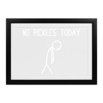 No pickles today Gurke Pickle Gurkenliebhaber - Gerahmtes Poster (37 × 27 cm) - Schwarz - Vorne