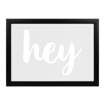 Hey Begrüßung Hallo - Gerahmtes Poster (37 × 27 cm) - Schwarz - Vorne