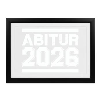 Abitur 2026  - Gerahmtes Poster (37 × 27 cm) - Schwarz - Vorne