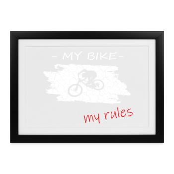 Mein Bike Meine Regeln, my bike my rules - Gerahmtes Poster (37 × 27 cm) - Schwarz - Vorne