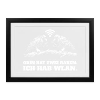 Odin hat zwei Raben, ich hab WLAN – lustig - Gerahmtes Poster (37 × 27 cm) - Schwarz - Vorne