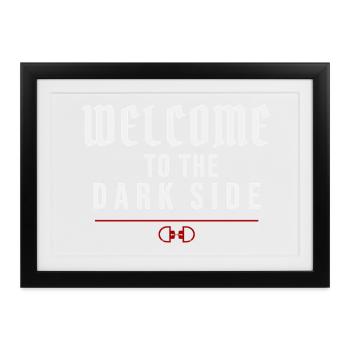 Willkommen auf der dunklen Seite – Dunkle Versuchung - Gerahmtes Poster (37 × 27 cm) - Schwarz - Vorne
