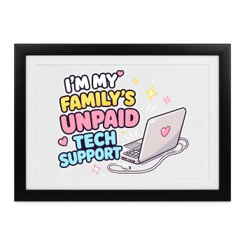 Familien Tech-Support Unpaid - Gerahmtes Poster (37 × 27 cm) - Schwarz - Vorne